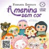 A menina sem cor - Com descrição de... - Bild 1
