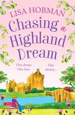 Chasing a Highland Dream (eBook, ePUB) - Lisa Hobman