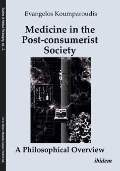 Medicine in the Post-consumerist Society: A Philosophical Overview - Koumparoudis, Evangelos