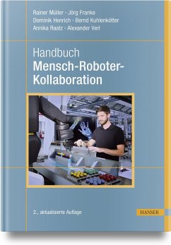 Handbuch Mensch-Roboter-Kollaboration - Müller, Rainer;Franke, Jörg;Henrich, Dominik