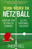 Schon wieder ein Netzball