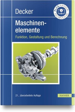 Decker Maschinenelemente. Funktion, Gestaltung und Berechnung - Decker, Karl-Heinz;Kabus, Karlheinz