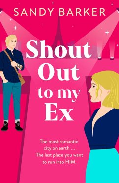 Shout Out To My Ex (eBook, ePUB) - Barker, Sandy