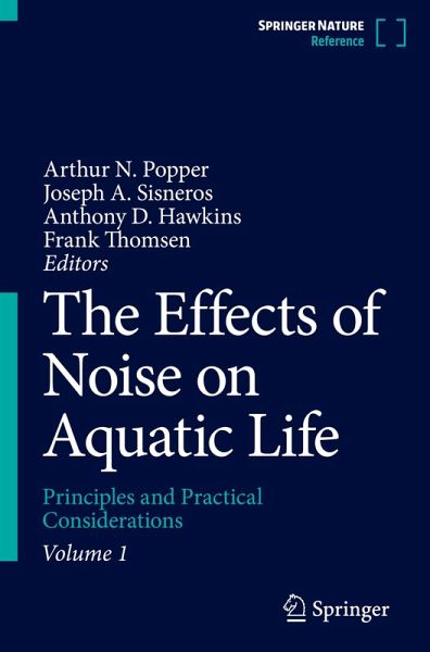 The Effects of Noise on Aquatic Life The Effects of Noise on Aquatic Life