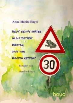 Cover Heut' geht's später in die Betten! Wetten, dass wir Kröten retten?