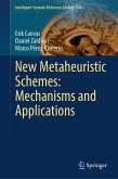 New Metaheuristic Schemes: Mechanisms and Applications (eBook, PDF)