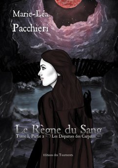 Le règne du sang - Tome 1 (eBook, ePUB) - Pacchieri, Marie-Léa