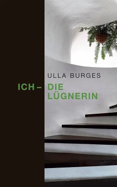 Ich - die Lügnerin (eBook, ePUB) - Burges, Ulla