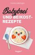 Babybrei und Beikostrezepte - Bild 1