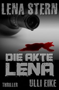 Lena Stern: Die Akte Lena - Eike, Ulli