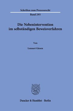 Die Nebenintervention im selbständigen Beweisverfahren. - Giesen, Lennart