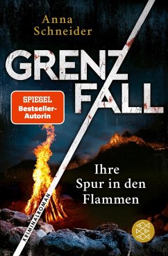 Grenzfall - Ihre Spur in den Flammen (eBook, ePUB) - Schneider, Anna