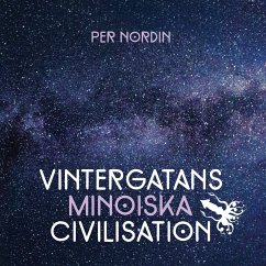 Vintergatans Minoiska Civilisation - Nordin, Per