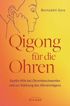 Qigong für die Ohren (eBook, ePUB) - Gera, Bernadett