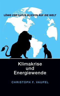 Löwe und Katze blicken auf die Welt (eBook, ePUB) - Vaupel, Christoph F.