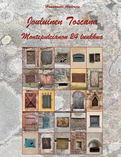 Jouluinen Toscana - Montepulcianon 24 luukkua - Andersin, Hannamari