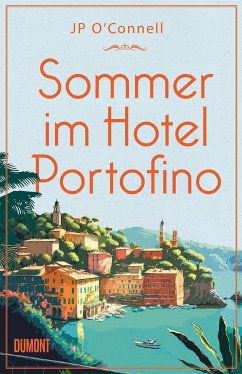 Sommer im Hotel Portofino / Hotel Portofino Bd.2 - O'Connell, J. P.