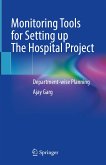 Monitoring Tools for Setting up The Hospital Project (eBook, PDF)