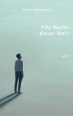 Alle Worte dieser Welt (eBook, ePUB)