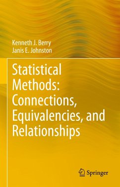 Statistical Methods: Connections, Equivalencies, and Relationships (eBook, PDF) - Berry, Kenneth J.; Johnston, Janis E.