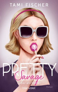 Pretty Savage - Süßer als Verrat / Manhattan Elite Bd.2 (eBook, ePUB) - Fischer, Tami