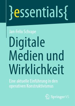 Digitale Medien und Wirklichkeit (eBook, PDF) - Schrape, Jan-Felix