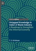 Untapped Knowledge in India¿s E-Waste Industry