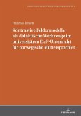 Kontrastive Feldermodelle als didaktische Werkzeuge im universitären DaF-Unterricht für norwegische Muttersprachler