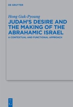 Judah's Desire and the Making of the Abrahamic Israel - Guk-Pyoung, Hong