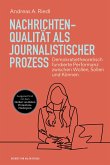 Nachrichtenqualität als journalistischer Prozess