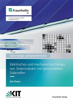 Elektrisches und mechanisches Design von Solarmodulen mit geschindelten Solarzellen - Klasen, Nils