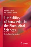 The Politics of Knowledge in the Biomedical Sciences (eBook, PDF)