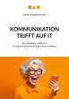 Kommunikation trifft auf IT (eBook,... - Bild 1