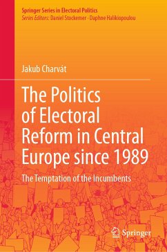 The Politics of Electoral Reform in Central Europe since 1989 (eBook, PDF) - Charvát, Jakub