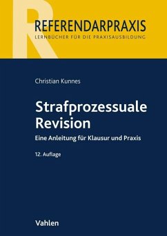 Strafprozessuale Revision - Mutzbauer, Norbert;Brößler, Leander;Kunnes, Christian