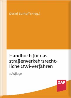 Handbuch für das straßenverkehrsrechtliche OWi-Verfahren - Burhoff, Detlef;Deutscher, Axel;Eichler, Sven