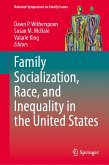 Family Socialization, Race, and Inequality in the United States (eBook, PDF)