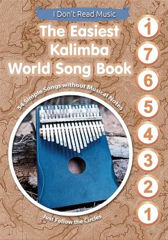 The Easiest Kalimba World Song Book: 54 Simple Songs without Musical Notes (eBook, ePUB) - Winter, Helen