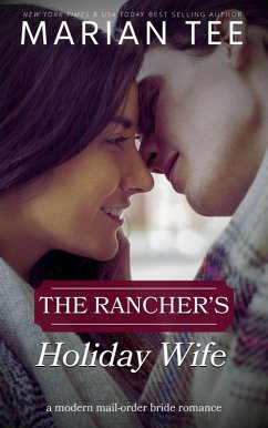 The Rancher's Holiday Wife (eBook, ePUB) - Tee, Marian