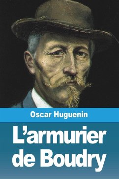 L'armurier de Boudry - Huguenin, Oscar