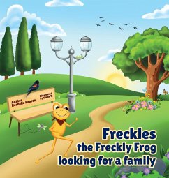 Freckles the Freckly Frog Looking for a Family - Pearce, Rochelle