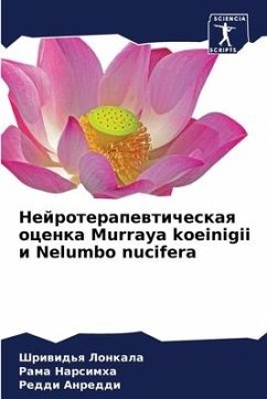 Nejroterapewticheskaq ocenka Murraya koeinigii i Nelumbo nucifera - Lonkala, Shriwid'q;Narsimha, Rama;Anreddi, Reddi