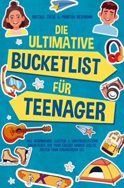 Die ultimative Bucketlist für Teenager - Ziese, Nicole