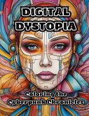 Digital Dystopia Digital Dystopia