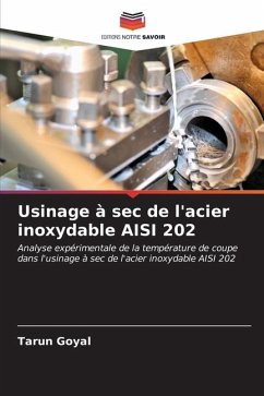 Usinage à sec de l'acier inoxydable AISI 202 - Goyal, Tarun