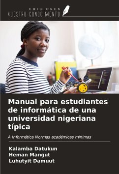 Manual para estudiantes de informática de una universidad nigeriana típica - Datukun, Kalamba; Mangut, Heman; Damuut, Luhutyit