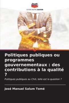 Politiques publiques ou programmes gouvernementaux : des contributions à la qualité ? - Salum Tomé, Jose Manuel