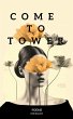 Come To Tower - Bild 1