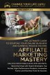 Affiliate Marketing Mastery - Bild 1