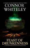 Feast of Drunkenness: A Contemporary Holiday Fantasy Short Story (eBook, ePUB) Feast of Drunkenness: A Contemporary Holiday Fantasy Short Story (eBook, ePUB)